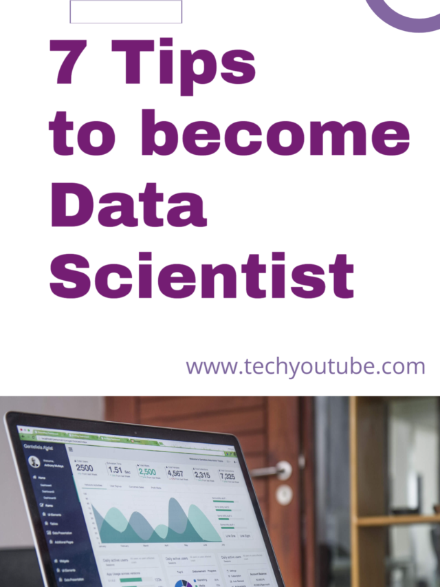 7 Tips to become Data Scientist