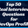 50 Real interview questions and mock answers for DevOps Profile for experienced professional