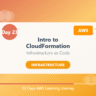 Day 23: Intro to CloudFormation
